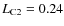 $L_{\rm C2}=0.24$