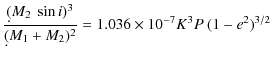 $\displaystyle \frac{\d (M_2~\sin{i})^3}{\d (M_1+M_2)^2} = 1.036 \times 10^{-7} K^3 P~(1-e^2)^{3/2}$