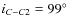 $i_{C-C2}=99^\circ$