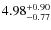$\rm 4.98_{-0.77}^{+0.90}$
