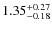 $\rm 1.35_{-0.18}^{+0.27}$
