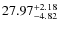 $\rm 27.97_{-4.82}^{+2.18}$