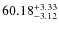 $\rm 60.18_{-3.12}^{+3.33}$