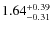 $\rm 1.64_{-0.31}^{+0.39}$