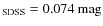 $_{\rm SDSS} = 0.074~\rm {mag}$