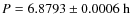 $P = 6.8793 \pm 0.0006~{\rm h}$