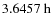 $3.6457~{\rm h}$
