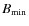 $B_{\rm min}$