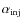 $\alpha_{\rm inj}$