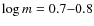 $\log m = 0.7{-}0.8$