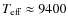 $T_{\rm eff} \approx 9400$