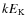 $kE_{\rm K}$