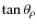 $\tan\theta_\rho$