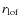 $r_{\rm lof}$