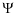 $\displaystyle \Psi$