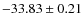 $-33.83\pm0.21$