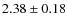 $2.38\pm0.18$