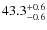 $\rm 43.3^{+0.6}_{-0.6}$