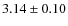 $3.14 \pm 0.10$