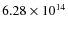 $6.28\times10^{14}$