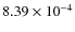 $8.39\times10^{-4}$