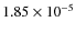 $1.85\times10^{-5}$