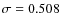 $\sigma
= 0.508$