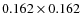 $0.162 \times 0.162$