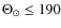$\Theta_{\odot}\leq190$