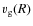 $v_{\rm g}(R)$