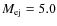 $M_{\rm ej} = 5.0$