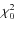 $\chi^2_0$