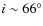 $i\sim 66^\circ$