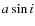 $a\sin{i}$