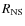 $R_{{\rm NS}}$