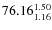 $7
6.16_{\rm 1.16}^{ 1.50}$