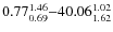 $0.77_{\rm0.69}^{1.46} {-} 40.06_{\rm 1.62}^{1.02}$