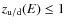$z_{\rm u/d}(E) \le 1$