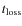 $t_{\rm loss}$