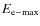 $E_{\rm e-max}$