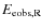 $E_{\rm eobs,R}$