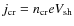 $j_{\rm cr} = n_{\rm cr}e V_{\rm sh}$