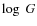 $\log~G$