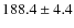 $188.4 \pm 4.4$