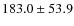 $183.0 \pm 53.9$