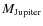 $M_{\rm Jupiter}$