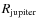 $R_{\rm jupiter}$