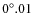 $0^{\circ}.01$