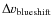 $\Delta {v_{\rm blueshift}}$