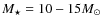 $M_\star = 10 - 15 M_\odot$